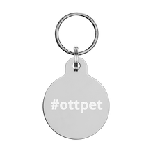 Load image into Gallery viewer, #ottpet | Engraved pet ID tag