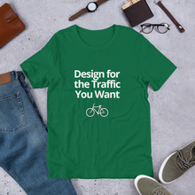 Load image into Gallery viewer, Design for the Traffic You Want | Short-Sleeve Unisex T-Shirt