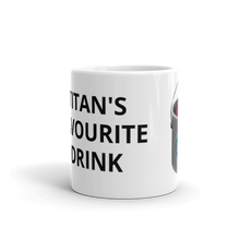 Load image into Gallery viewer, TITAN's FAVOURITE DRINK | White glossy mug