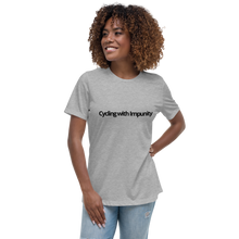 Load image into Gallery viewer, Cycling with Impunity | Women's Relaxed T-Shirt